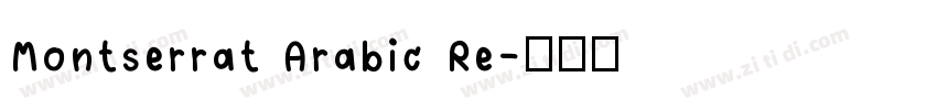 Montserrat Arabic Re字体转换